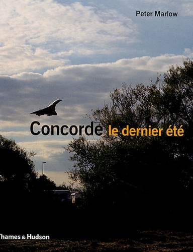 Peter Marlow - Concorde - Le dernier été.