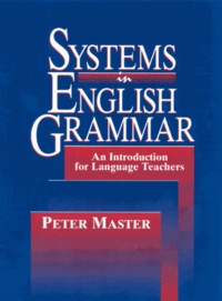 Peter Master - Systems in English Grammar - An Introduction for Language Teachers.
