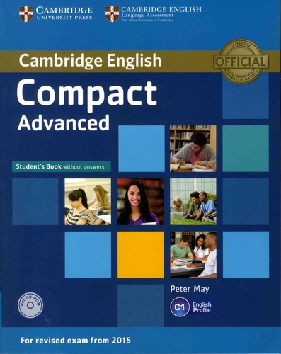 Peter May - Cambridge English Compact Advanced - Student's Book without answers. 1 Cédérom