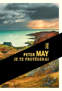 Peter May - Je te protégerai.