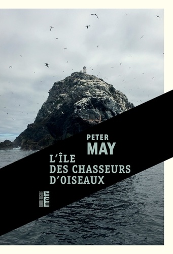 Peter May - L'île des chasseurs d'oiseaux.