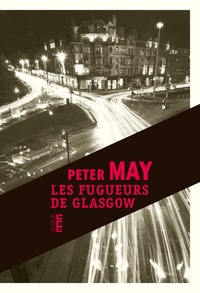 Peter May - Les fugueurs de Glasgow.