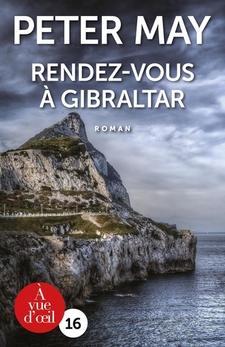 Peter May - Rendez-vous à Gibraltar.