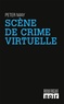 Peter May - Scène de crime virtuelle.