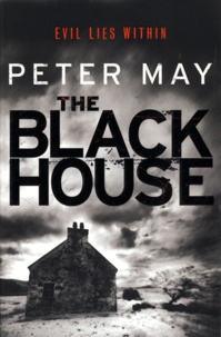 Peter May - The Black House.