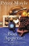 Peter Mayle - Bon Appétit ! Travels through France with Knife, Fork and Corkscrew.