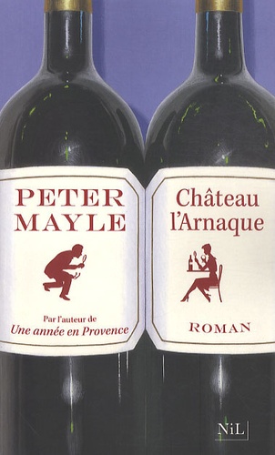 Peter Mayle - Château-l'arnaque.
