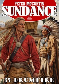 Sundance 35: Drumfire (A Jim Sundance Western)