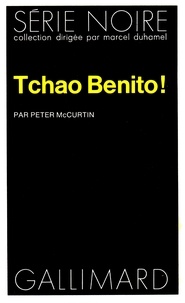 Peter McCurtin - Tchao Benito.