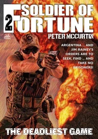 The Deadliest Game (A Soldier of Fortune Adventure #2)