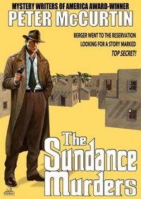 The Sundance Murders (Peter McCurtin's Crime Chronicles Book 3)