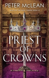 Peter McLean - Priest of Crowns.