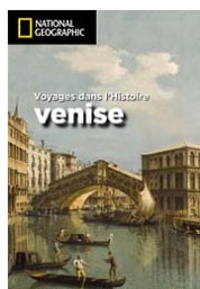 Peter Mentzel - Venise - Voyages dans l'Histoire.