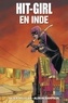 Peter Milligan et Alison Sampson - Hit-Girl  : Hit Girl en Inde.