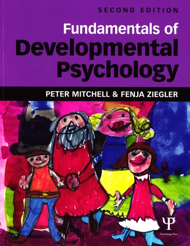 Peter Mitchell et Fenja Ziegler - Fundamentals of Developmental Psyhcology.