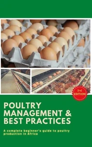 Poultry Business in Africa: Poultry Management & Best Practices 2nd Edition
