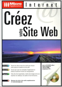 Creez Votre Site Web. Avec Cd-Rom