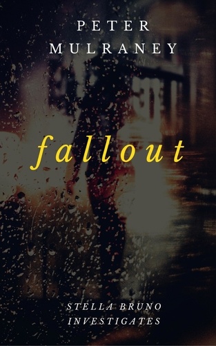  Peter Mulraney - Fallout - Stella Bruno Investigates, #6.