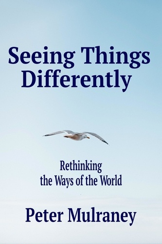 Peter Mulraney - Seeing Things Differently.