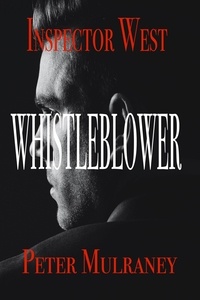  Peter Mulraney - Whistleblower - Inspector West, #4.