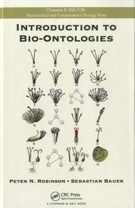 Peter N. Robinson et Sebastian Bauer - Introduction to Bio-Ontologies.