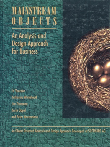 Peter Nevermann et Edward Yourdon - Mainstream Objects : An Analysis And Design Approach For Business. Edition En Anglais.
