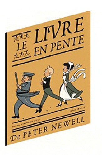 Peter Newell - Le livre en pente.