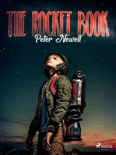 Peter Newell - The Rocket Book.