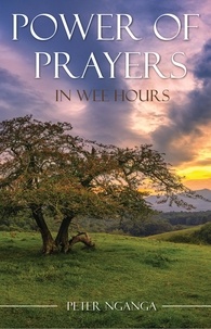  Peter Nganga - Power of Prayers in Wee Hours.