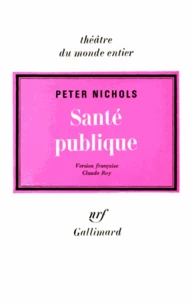 Santé publique ou les amours noires d'un homme en blanc