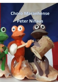 Peter Ninaus - Choro Maranhense - A special music in the northeast of Brazil.
