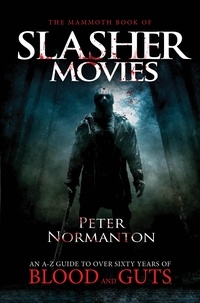Peter Normanton - The Mammoth Book of Slasher Movies.