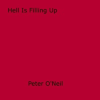 Peter O'Neill - Hell Is Filling Up.