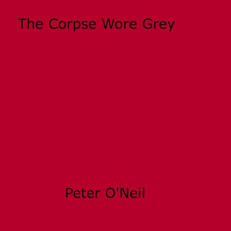 The Corpse Wore Grey