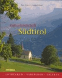 Peter Ortner et Christoph Mayr - Kulturlandschaft Südtirol.
