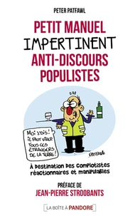 Petit manuel impertinent anti-discours populistes