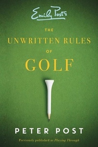 Peter Post - Unwritten Rules of Golf.