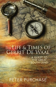  Peter Purchase - The Life and Times of Gerrit de Waal - The Truth And Reconciliation Trilogy, #2.