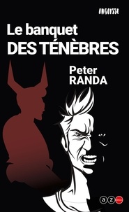 Peter Randa - Le banquet des ténèbres.