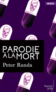 Peter Randa - Parodie à la mort.