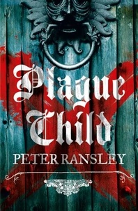 Peter Ransley - Plague Child.
