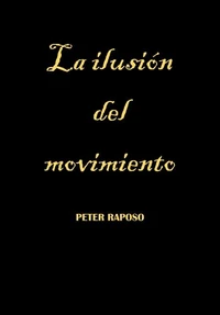 La ilusión del movimiento