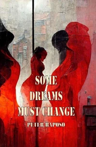 Some Dreams Must Change