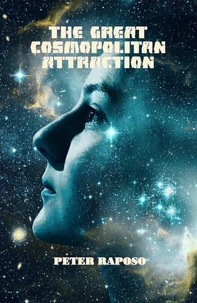The Great Cosmopolitan Attraction