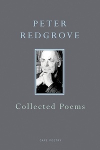 Peter Redgrove - Collected Poems.