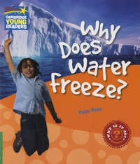 Peter Rees - Why Does Water Freeze? - Factbook Level 3.
