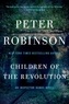 Peter Robinson - Children of the Revolution: An Inspector Banks Novel.