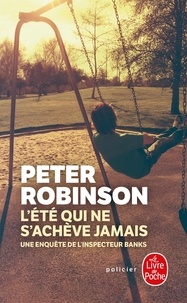 Peter Robinson - L'été qui ne s'achève jamais.
