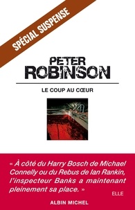 Peter Robinson - Le Coup au coeur.