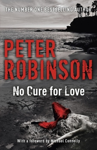 No Cure For Love. a gripping standalone crime thriller from the master of the police procedural